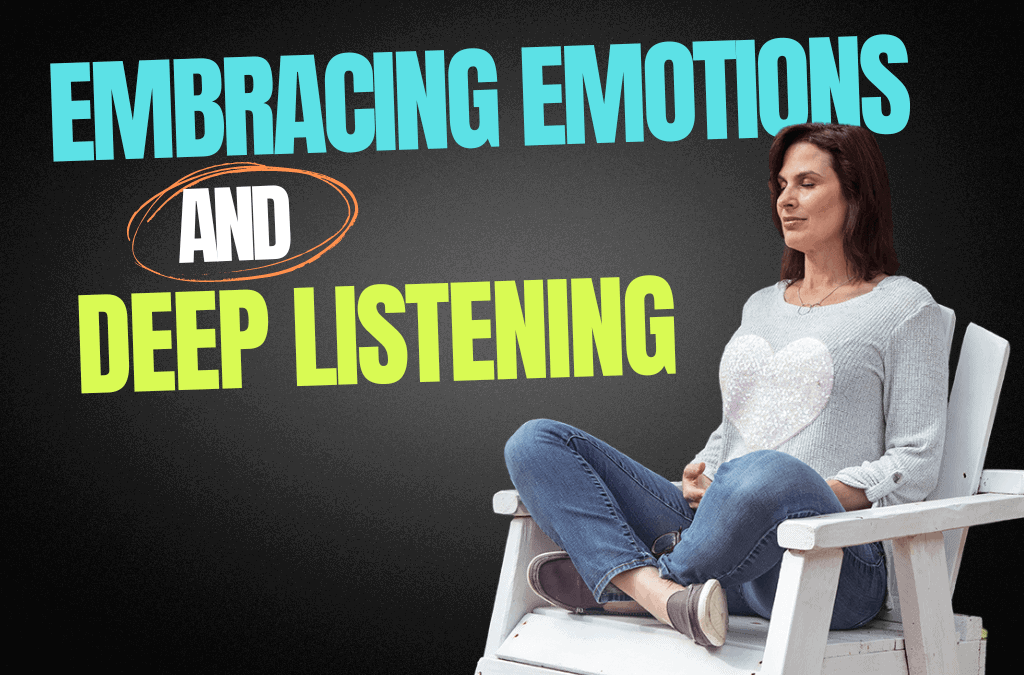 Eps 192 – Navigating Sensitivities: Embracing Emotions and Deep Listening