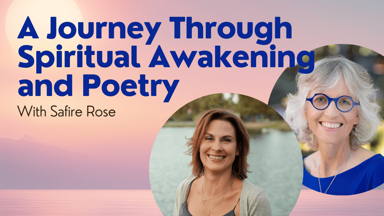 Eps 197 - A Journey Through Spiritual Awakening and Poetry with Safire ...